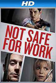 Not Safe for Work 2014 Dub in Hindi 134MB only Full Movie